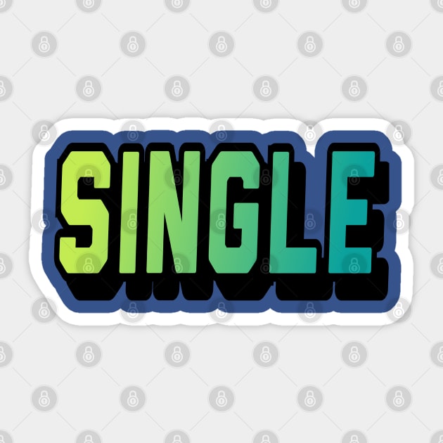 I am single 😉 Sticker by Benlamo